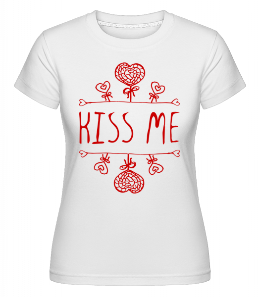 Kiss Me Sign -  Shirtinator tričko pro dámy - Bílá - Napřed