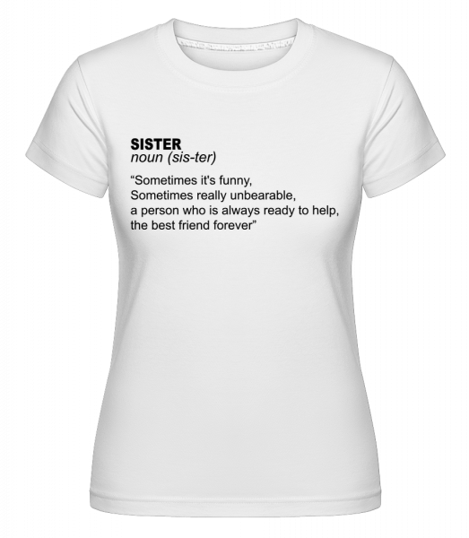 Sister Definition -  Shirtinator tričko pro dámy - Bílá - Napřed