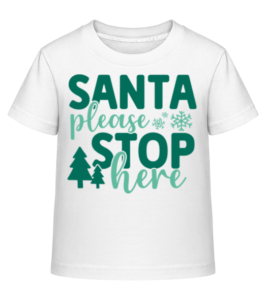 Santa Please Stop Here - Dĕtské Shirtinator tričko - Bílá - Napřed