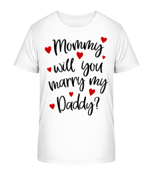 Mommy Will You Marry Daddy? - Detské Bio tričko Stanley Stella - Bílá - Napřed