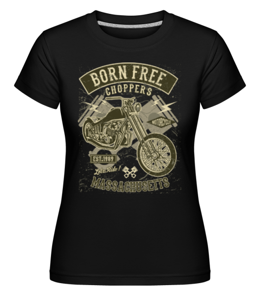 Born Free Choppers -  Shirtinator tričko pro dámy - Černá - Napřed