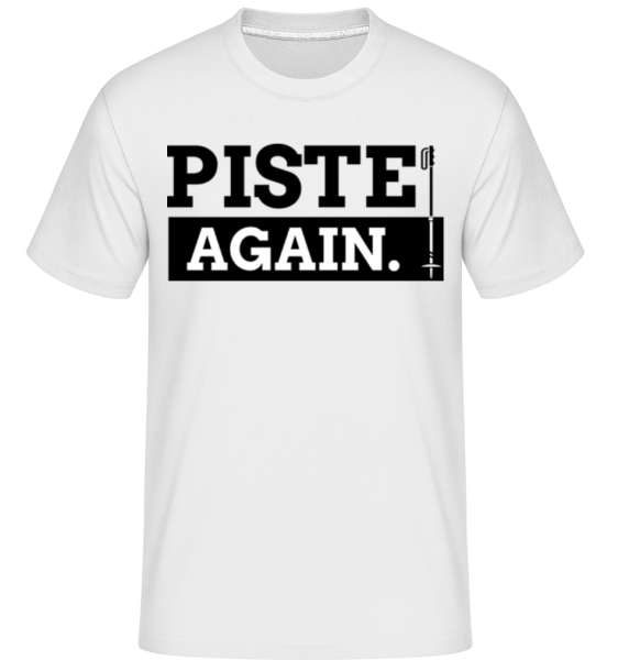 Piste Again -  Shirtinator tričko pro pány - Bílá - Napřed