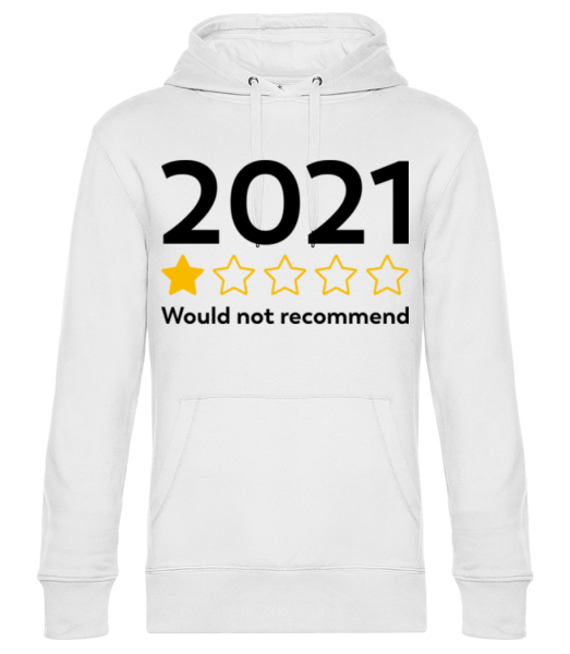 2021 Would Not Recommend - Unisex premium mikina s kapucí - Bílá - Napřed