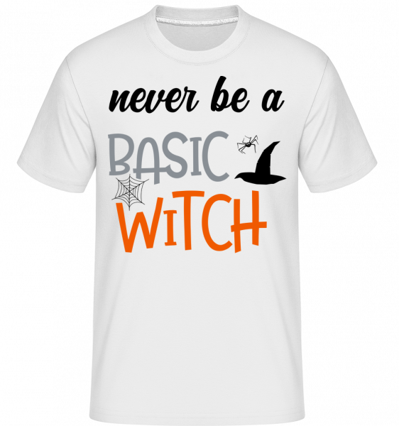 Never Be A Basic Witch -  Shirtinator tričko pro pány - Bílá - Napřed