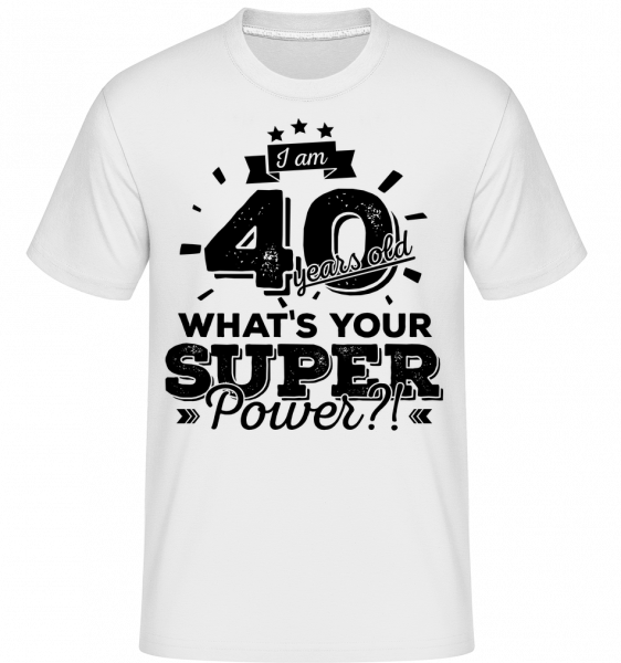 40 Years Super Power -  Shirtinator tričko pro pány - Bílá - Napřed