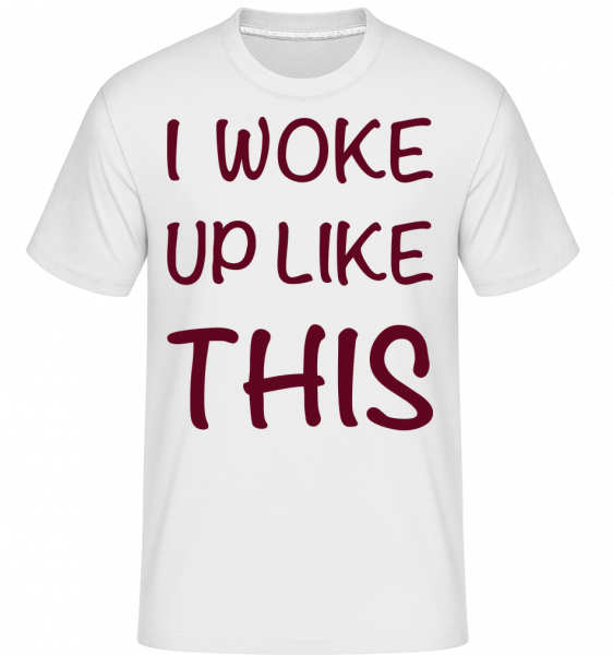 Probudil jsem se Like This -  Shirtinator tričko pro pány - Bílá - Napřed