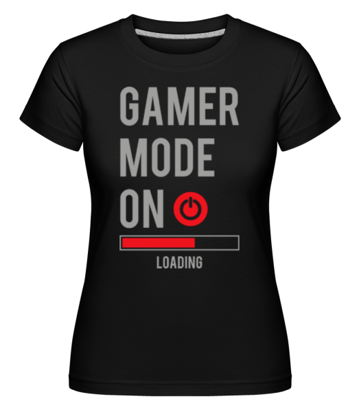 Gamer Mode On -  Shirtinator tričko pro dámy - Černá - Napřed