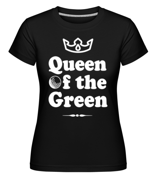 Queen Of The Green -  Shirtinator tričko pro dámy - Černá - Napřed