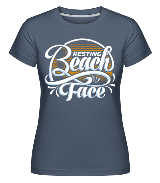 Resting Beach Face -  Shirtinator tričko pro dámy - Džínovina - Napřed
