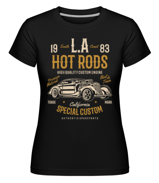LA Hot Rods -  Shirtinator tričko pro dámy - Černá - Napřed