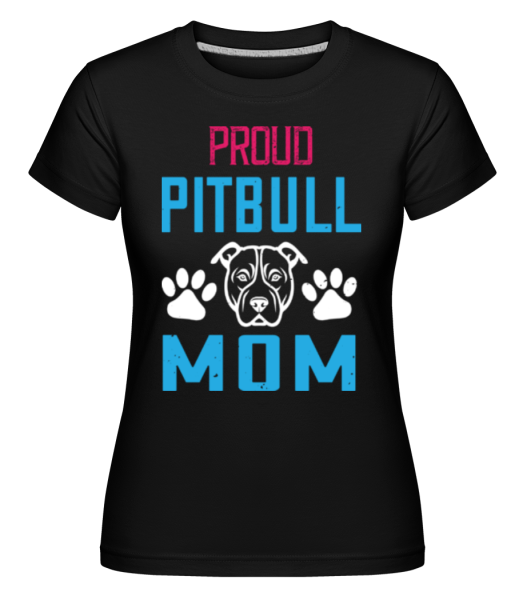 Proud Pitbull Mum -  Shirtinator tričko pro dámy - Černá - Napřed