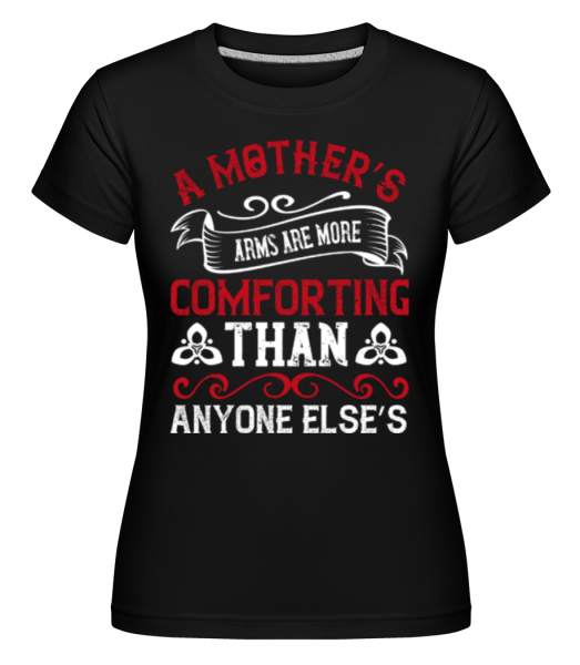Mothers Arms -  Shirtinator tričko pro dámy - Černá - Napřed