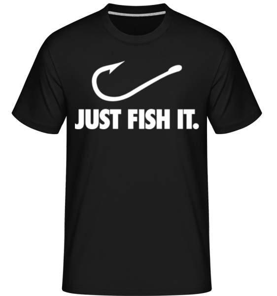 Just Fish It -  Shirtinator tričko pro pány - Černá - Napřed