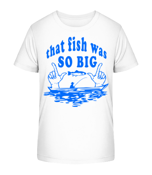 The Fish byl tak velký - Detské Bio tričko Stanley Stella - Bílá - Napřed