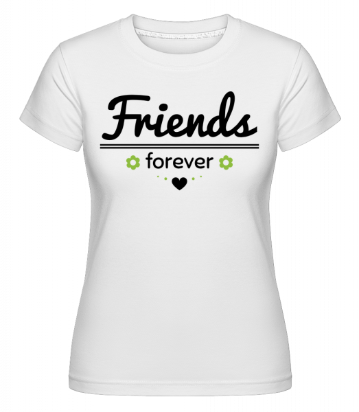 přátelé navždy -  Shirtinator tričko pro dámy - Bílá - Napřed