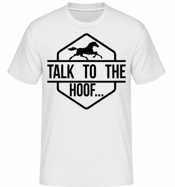 Promluvte si s Hoof -  Shirtinator tričko pro pány - Bílá - Napřed