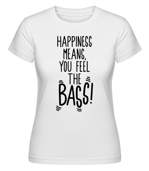 Feel The Bass -  Shirtinator tričko pro dámy - Bílá - Napřed
