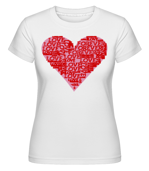 Láska Forever Heart -  Shirtinator tričko pro dámy - Bílá - Napřed