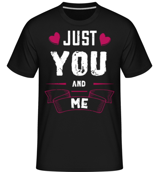 Just You And Me -  Shirtinator tričko pro pány - Černá - Napřed