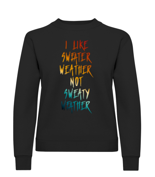 I Like Sweater Weather - Dámská mikina - Černá - Napřed