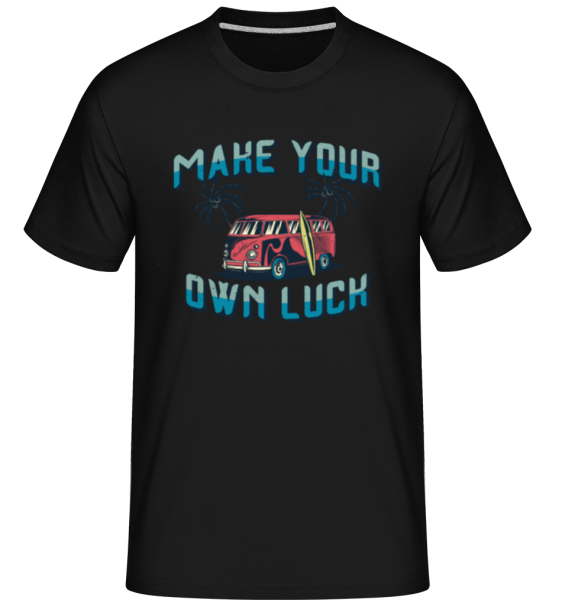 Make Your Own Luck -  Shirtinator tričko pro pány - Černá - Napřed