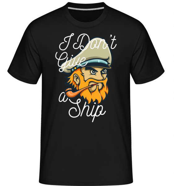 I Dont Give A Ship -  Shirtinator tričko pro pány - Černá - Napřed