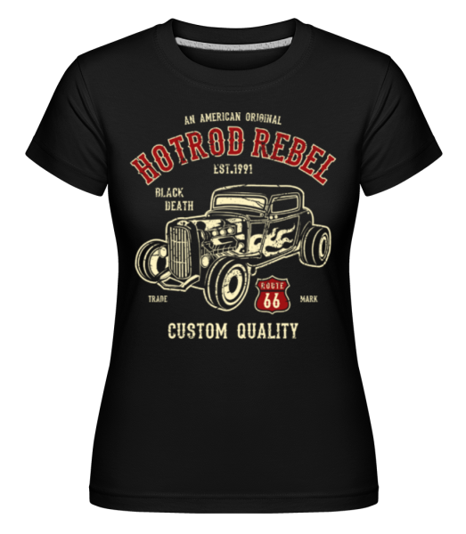Hot Rod Rebel -  Shirtinator tričko pro dámy - Černá - Napřed