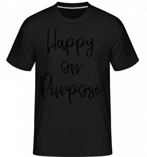 Šťastný On Purpose -  Shirtinator tričko pro pány - Černá - Napřed