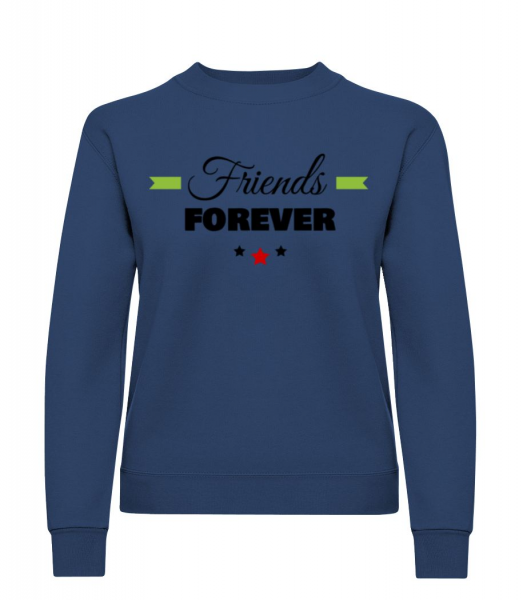 Friends Forever - Dámská mikina - Namořnická modrá - Napřed