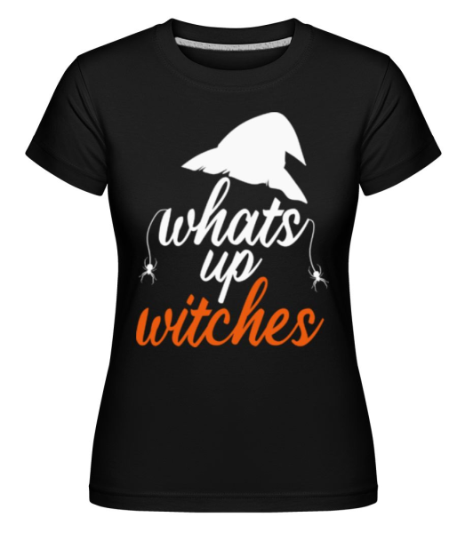 Whats Up Witches -  Shirtinator tričko pro dámy - Černá - Napřed