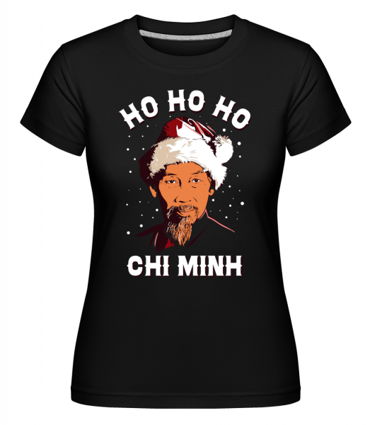 Ho Ho Ho Chi Minh -  Shirtinator tričko pro dámy - Černá - Napřed