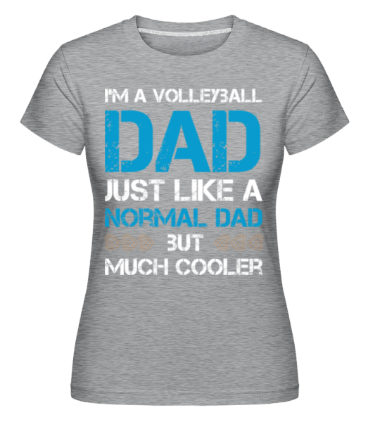 Volleyball Dad -  Shirtinator tričko pro dámy - Melírově šedá - Napřed