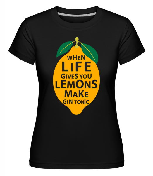 Když život vám dává citrony -  Shirtinator tričko pro dámy - Černá - Napřed