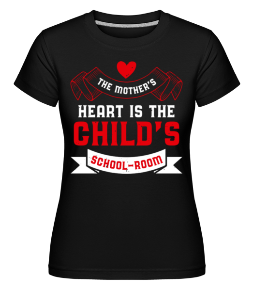 Mothers Heart School Room -  Shirtinator tričko pro dámy - Černá - Napřed