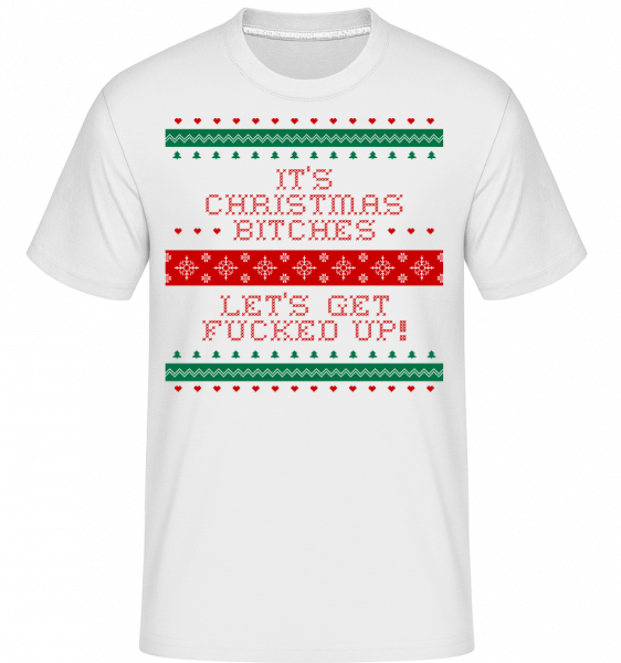 Je to vánoční Bitches -  Shirtinator tričko pro pány - Bílá - Napřed