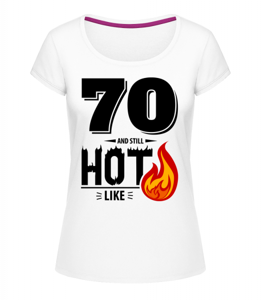 70 And Still Hot - Megan dámské tričko s kulatým výstřihem - Bílá - Napřed