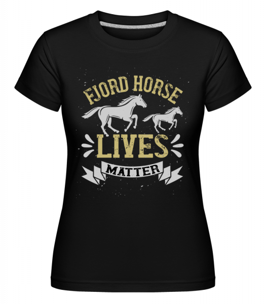 Fjord Horse Lives Matter -  Shirtinator tričko pro dámy - Černá - Napřed