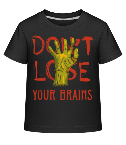 Dont Lose Your Brains - Dĕtské Shirtinator tričko - Černá - Napřed