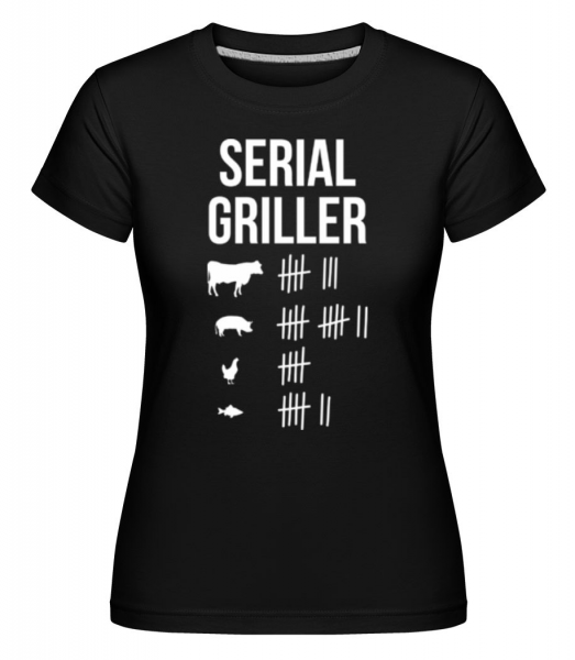 Serial Griller -  Shirtinator tričko pro dámy - Černá - Napřed