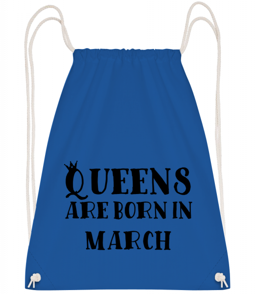 Queens Are Born In March - Drawstring batoh se šňůrkami - Královská modrá - Napřed