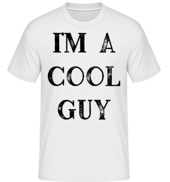 I Am A Cool Guy -  Shirtinator tričko pro pány - Bílá - Napřed