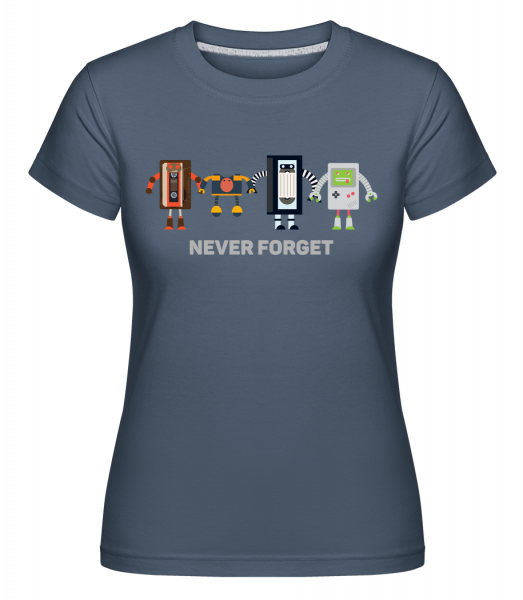Never Forget stará technologie -  Shirtinator tričko pro dámy - Džínovina - Napřed