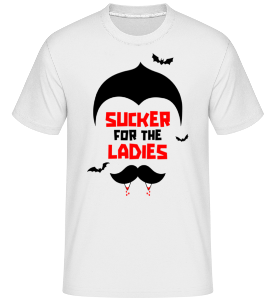 Sucker For The Ladies -  Shirtinator tričko pro pány - Bílá - Napřed