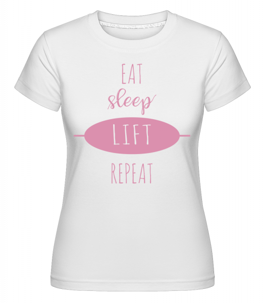 Eat Sleep Lift Repeat -  Shirtinator tričko pro dámy - Bílá - Napřed