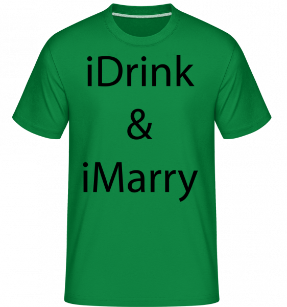 iDrink & iMarry -  Shirtinator tričko pro pány - Irish green - Napřed