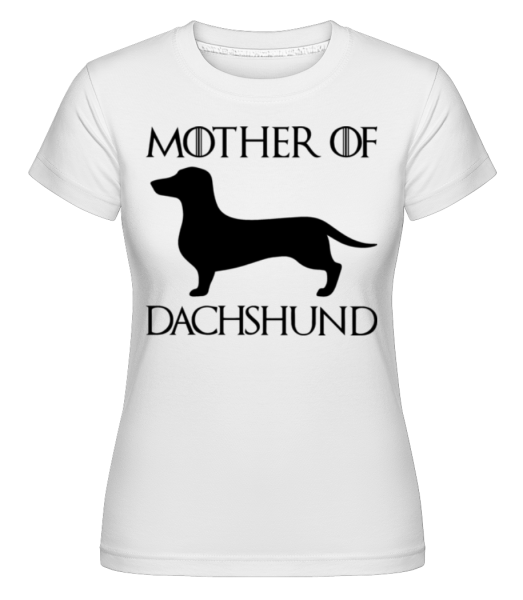 Mother Of jezevčík -  Shirtinator tričko pro dámy - Bílá - Napřed