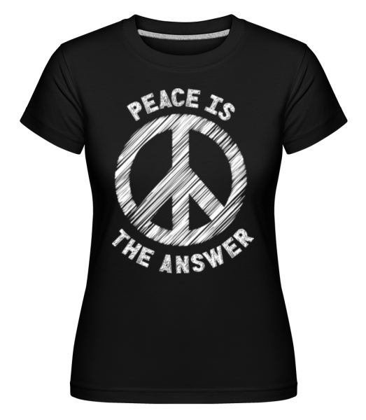 Peace Is The Answer -  Shirtinator tričko pro dámy - Černá - Napřed