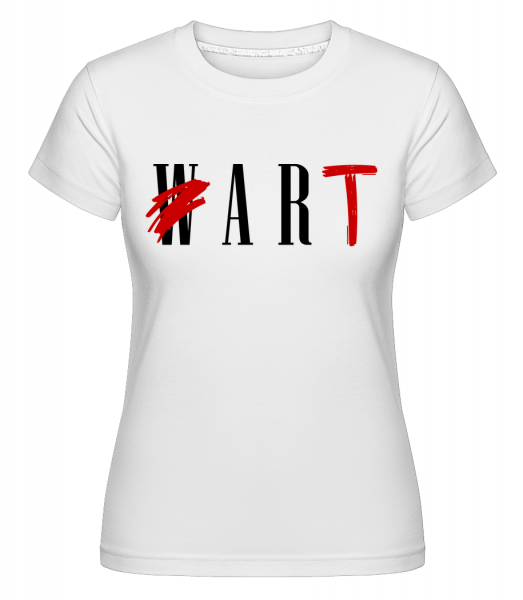 Art not war -  Shirtinator tričko pro dámy - Bílá - Napřed