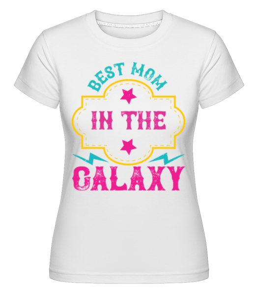 Best Mom In The Galaxy -  Shirtinator tričko pro dámy - Bílá - Napřed