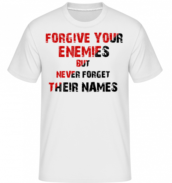 Odpusťte svým nepřátelům -  Shirtinator tričko pro pány - Bílá - Napřed